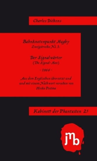 Bahnknotenpunkt Mugby. Zweigstrecke No. 1: Der Signalwärter