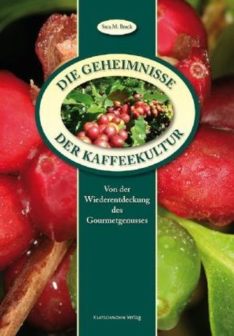 Die Geheimnisse der Kaffeekultur