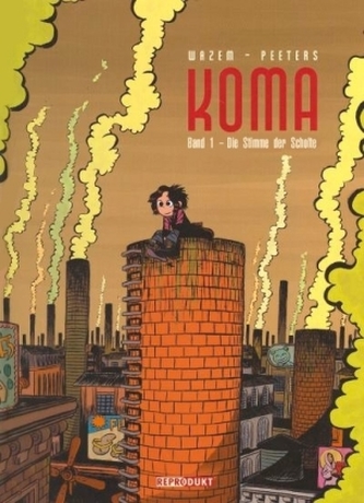 Koma - Die Stimme der Schlote