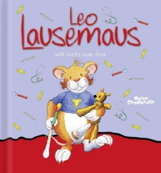 Leo Lausemaus will nicht zum Arzt