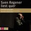 Sven Regener liest quer, 2 Audio-CDs