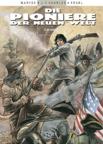 Die Pioniere der neuen Welt - Die Rebellen