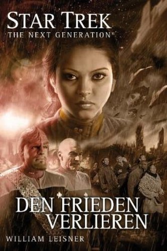 Star Trek, The Next Generation - Den Frieden verlieren