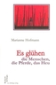Es glühen die Menschen, die Pferde, das Heu