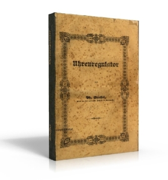 Der Uhrenregulator nebst einem Sextanten oder das sichere Mittel, jede Uhr auf die Minute genau zu stellen.