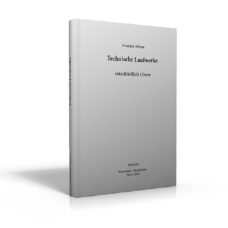 Technische Laufwerke einschließlich Uhren