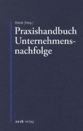 Praxishandbuch Unternehmensnachfolge