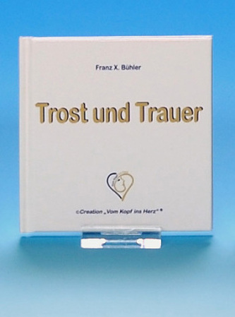 Trost und Trauer