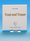 Trost und Trauer