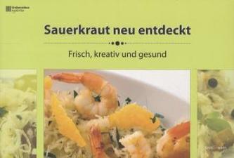 Sauerkraut neu entdeckt