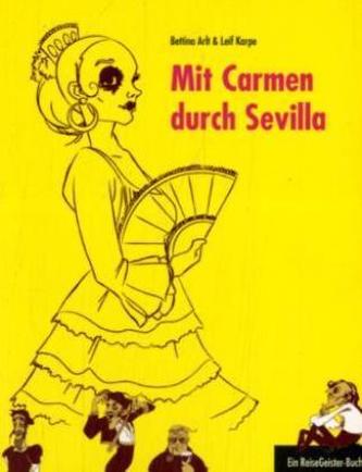 Mit Carmen durch Sevilla