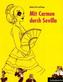 Mit Carmen durch Sevilla