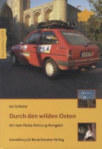 Durch den wilden Osten