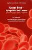 Unser Blut - Spiegelbild des Lebens