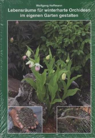 Lebensräume für winterharte Orchideen im eigenen Garten gestalten