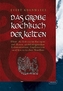 Das große Kochbuch der Kelten