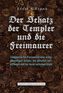 Der Schatz der Templer und die Freimauer