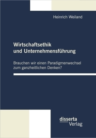 Wirtschaftsethik und Unternehmensführung