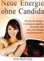 Neue Energie ohne Candida