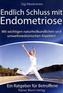 Endlich Schluss mit Endometriose