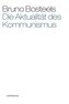 Die Aktualität des Kommunismus
