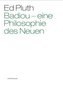 Badiou - eine Philosophie des Neuen