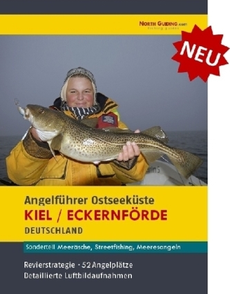 Angelführer Kiel / Eckernförde - 52 Angelplätze mit Luftbildaufnahmen