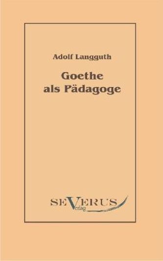 Goethe als Pädagoge