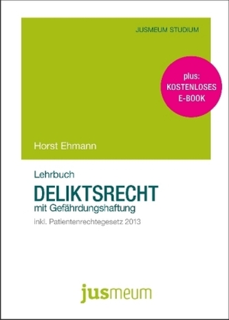 Lehrbuch Deliktsrecht mit Gefährdungshaftung