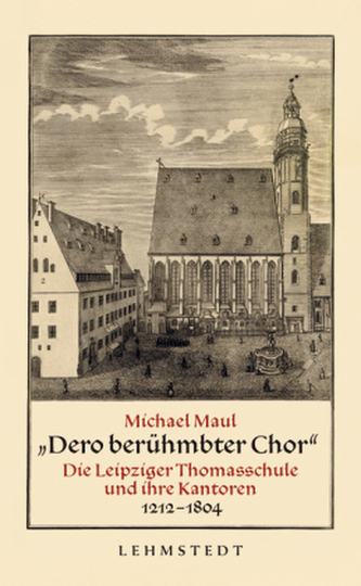 'Dero berühmbter Chor'