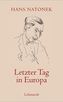 Letzter Tag in Europa