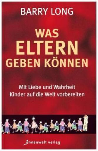 Was Eltern geben können!