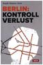 Berlin: Kontrollverlust