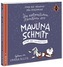 Die erstaunlichen Abenteuer der Maulina Schmitt - Ende des Universums, 2 Audio-CDs