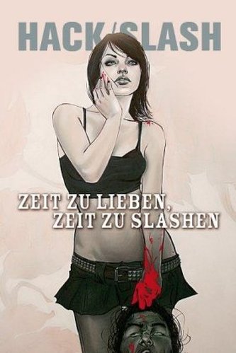 HACK/SLASH - Zeit zu lieben, Zeit zu slashen