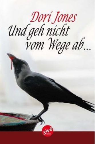 Und geh nicht vom Wege ab...