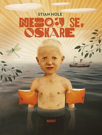 Neboj se, Oskare Neboj se, Oskare