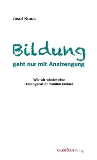 Bildung geht nur mit Anstrengung