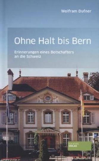 Ohne Halt bis Bern