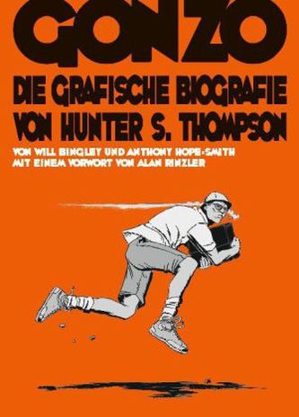 Gonzo: Die grafische Biografie von Hunter S. Thompson