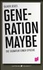 Generation Maybe