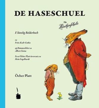 De Haseschuel. Die Häschenschule, Aachener Platt Ausgabe