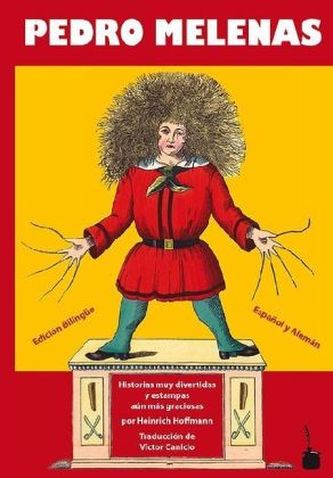 Pedro melenas. Der Struwwelpeter, Spanisch-Deutsch