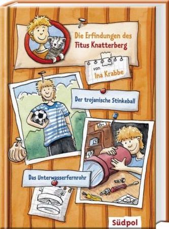 Die Erfindungen des Titus Knatterberg - Der trojanische Stinkeball. Das Unterwasserfernrohr