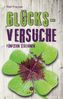 Glücks-Versuche