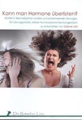 Kann man Hormone überlisten?