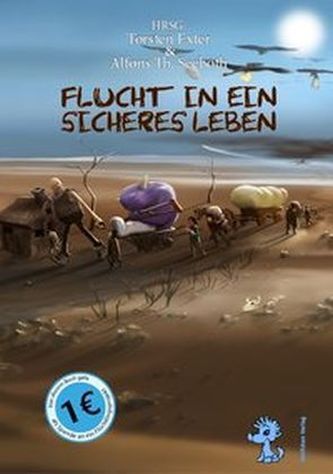 Flucht in ein sicheres Leben