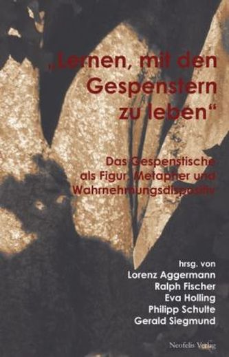 Lernen, mit den Gespenstern zu leben