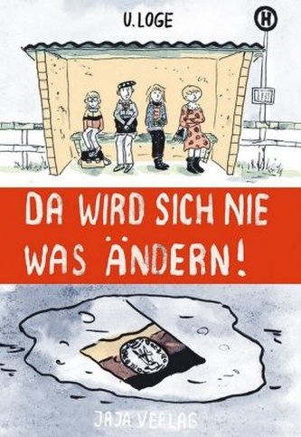 Da wird sich nie was ändern!