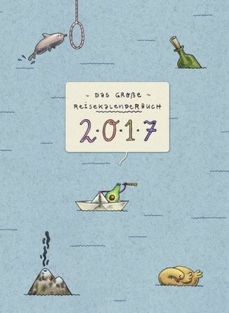 Das große Reisekalenderbuch 2017